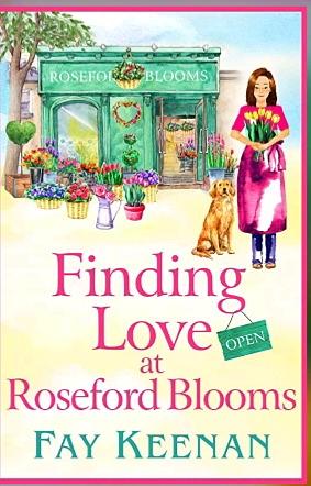 Finding Love at Roseford Blooms by Fay Keenan