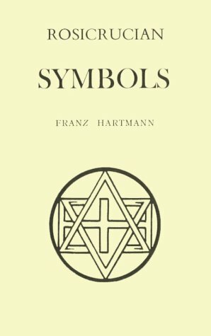 Rosicrucian Symbols by Franz Hartmann