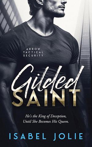 Gilded Saint by Isabel Jolie, Isabel Jolie