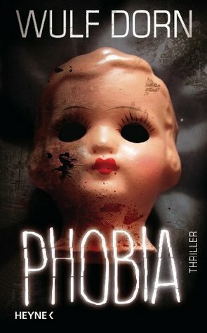 Phobia by Wulf Dorn