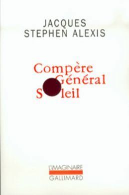 Compère Général Soleil by Jacques Stephen Alexis