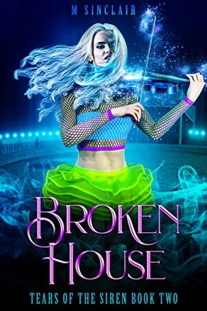 Broken House by M. Sinclair