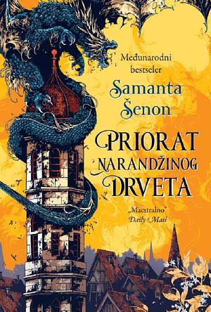 Priorat narandžinog drveta by Samantha Shannon