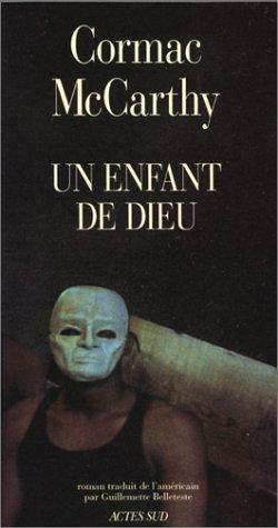 Un enfant de Dieu by Cormac McCarthy