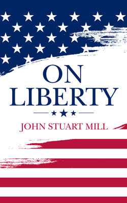 On Liberty by John Stuart Mill