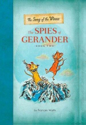 The Song of the Winns: The Spies of Gerander by Frances Watts