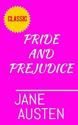 Pride and Prejudice by Jane Austen