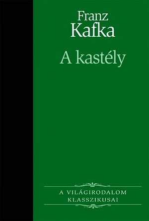 A kastély by Franz Kafka