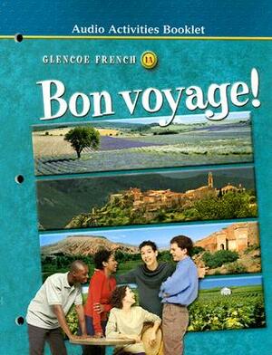 Bon Voyage! Level 1a Audio Activities Booklet by McGraw Hill