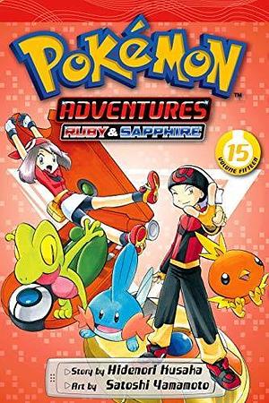 Pokémon Adventures: Ruby & Sapphire, Vol. 15 by Hidenori Kusaka, Satoshi Yamamoto