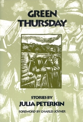 Green Thursday: Stories by Julia Peterkin