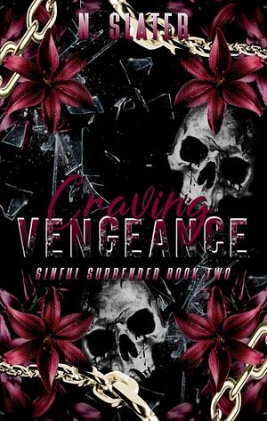 Craving Vengeance: A Dark Contemporary MMMM Romance by N. Slater