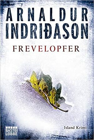Frevelopfer by Arnaldur Indriðason