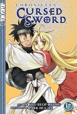 Chronicles of the Cursed Sword Volume 17 (Chronicles of the Cursed Sword by Beop-Ryong Yeo, Hui-Jin Park