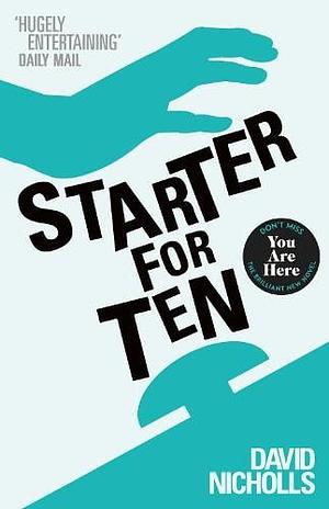 Starter for Ten by David Nicholls