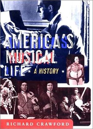 America's Musical Life: A History by Richard Crawford