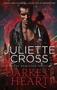 Darkest Heart by Juliette Cross