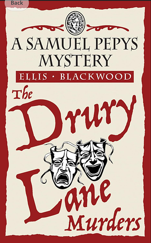 The Drury Lane Murders: A historical mystery from 17th century London (The Samuel Pepys Mysteries Book 6) by Ellis Blackwood