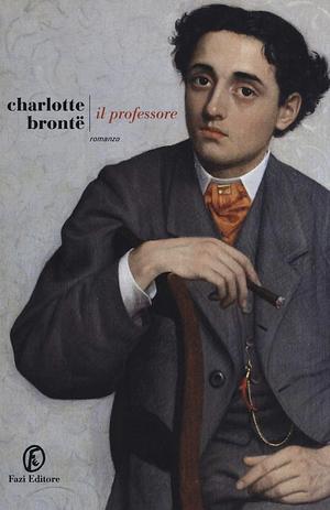 Il professore by Charlotte Brontë