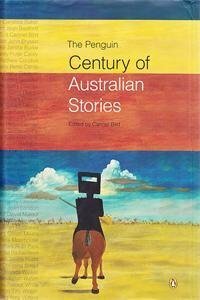 The Penguin Century Of Australian Stories by Carmel Bird