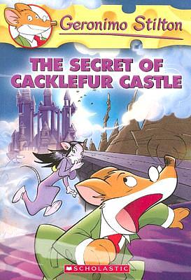 The Secret of Cacklefur Castle by Geronimo Stilton