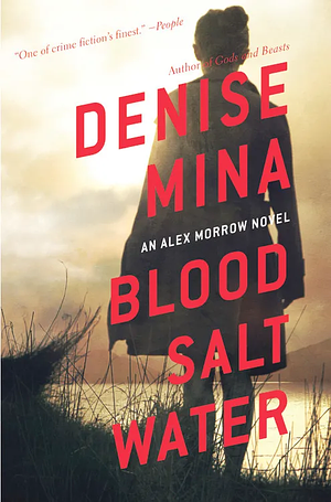 Blood, Salt, Water by Denise Mina