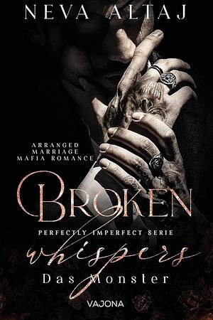 Broken Whispers - Das Monster by Neva Altaj