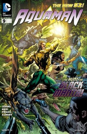 Aquaman (2011-) #9 by Geoff Johns, Ivan Reis