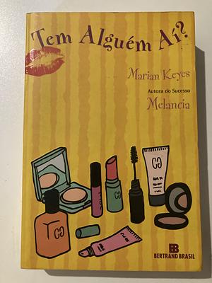 Tem alguém aí? by Marian Keyes