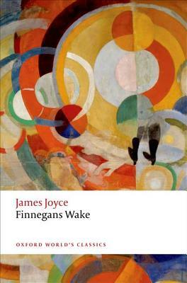 Finnegans Wake. James Joyce by James Joyce