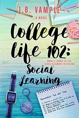 College Life 102: Social Learning by J.B. Vample