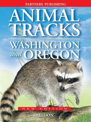 Animal Tracks of Washington and Oregon by Ian Sheldon