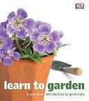 Learn to Garden by Katie Dock, Fiona Wild