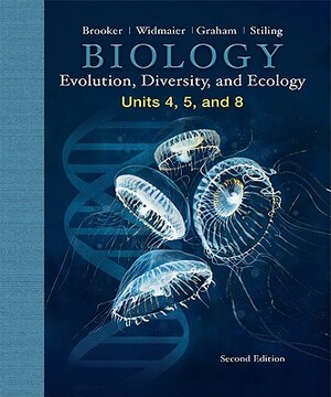 Evolution, Diversity and Ecology: Units 4, 5, and 8 by Robert Brooker