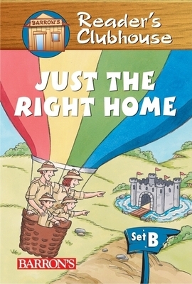 Just the Right Home by Judy Kentor Schmauss