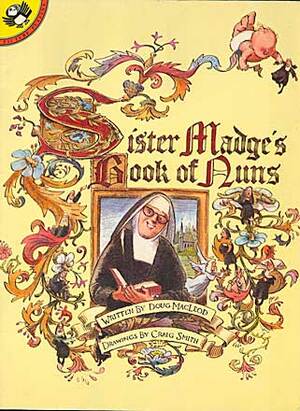 Sister Madge's Book of Nuns by Doug MacLeod