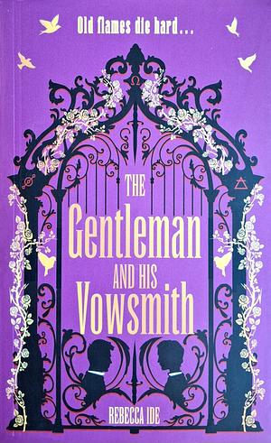 The Gentleman and his Vowsmith by Rebecca Ide