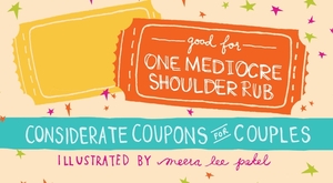 Good for One Mediocre Shoulder Rub: Considerate Coupons for Couples by 