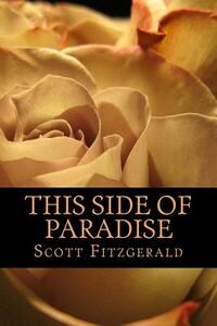 This Side of Paradise by F. Scott Fitzgerald