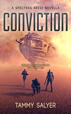 Conviction: A Spectras Arise Novella (Spectras Arise Trilogy Book 0) by Tammy Salyer