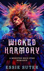 Wicked Harmony by Essie Suter