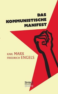 Manifest der Kommunistischen Partei: Jubiläumsausgabe by Karl Marx, Friedrich Engels