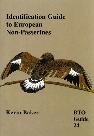Identification Guide To European Non Passerines by Kevin Baker