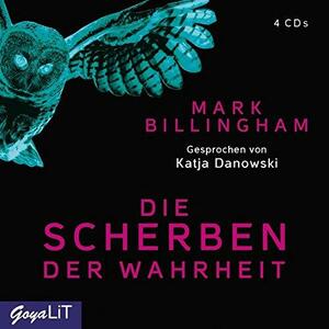 Die Scherben der Wahrheit by Mark Billingham