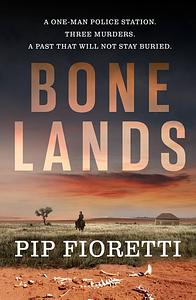 Bone Lands by Pip Fioretti