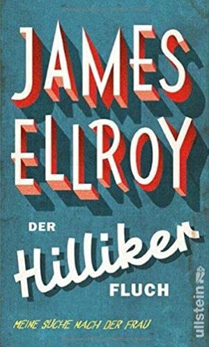 Der Hilliker-Fluch: Meine Suche nach der Frau by James Ellroy