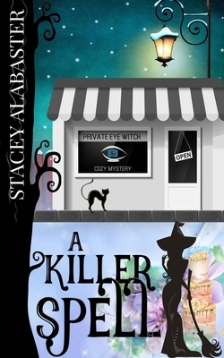 A Killer Spell by Stacey Alabaster