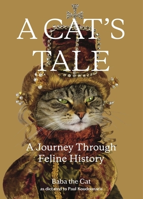 A Cat's Tale: A Journey Through Feline History by Paul Koudounaris, Baba The Cat