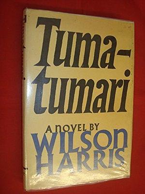 Tumatumari by Wilson Harris