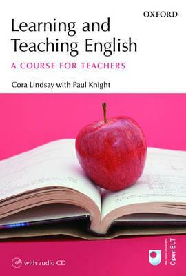 Learning and Teaching English by Cora Lindsay, Paul Knight